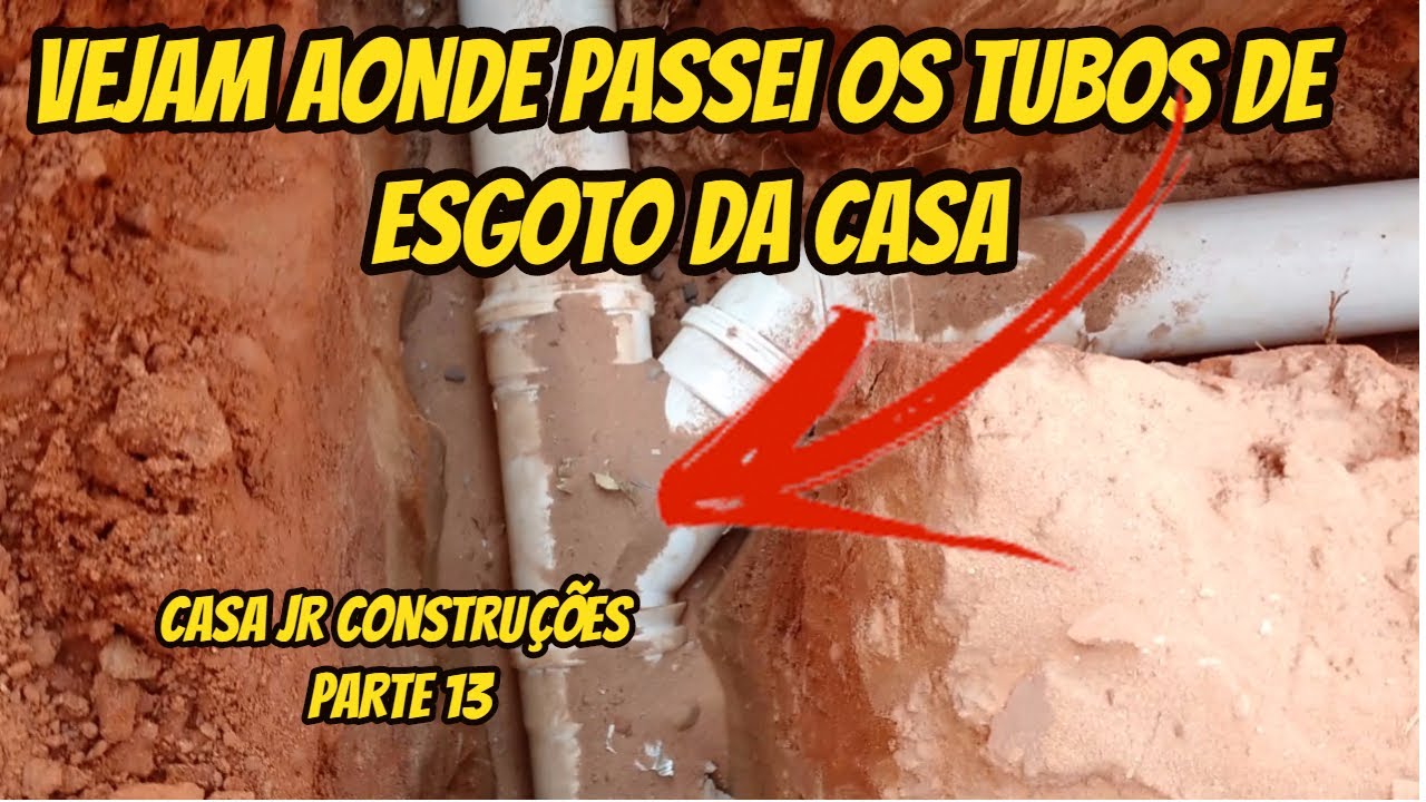 APRENDAM PASSAR OS TUBOS DE ESGOTO DA CASA  CASA JR CONSTRU&Ccedil;&Otilde;ES PARTE 14