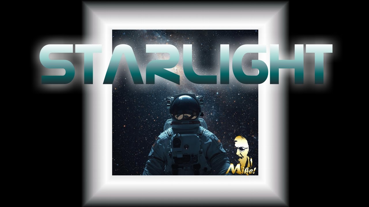 Starlight by Mike! - The electronic Art of Music! (HD)