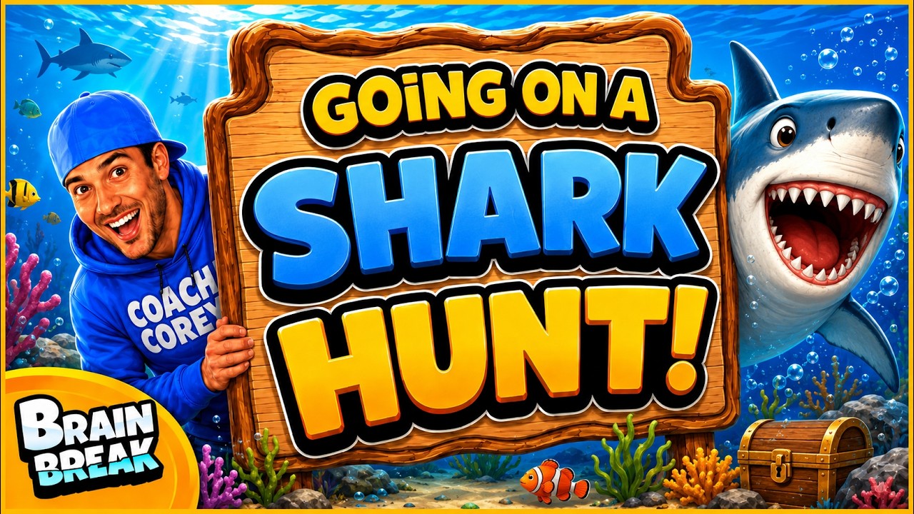 🔵 Going on a Shark Hunt! 🔵 Brain Break 🔵 Summer Brain Breaks 🔵 Bear Hunt