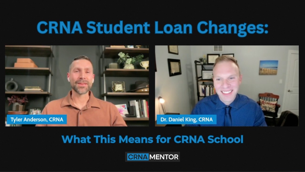CRNA Student Loan Changes: What This Means for CRNA School