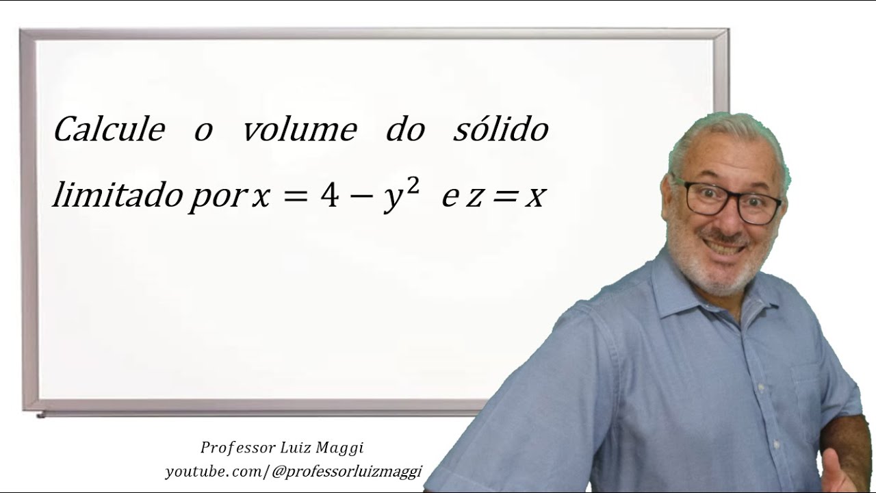 VOLUME DE UM SÓLIDO COM UMA INTEGRAL TRIPLA E OS SEUS LIMITES DE INTEGRAÇÃO#professorluizmaggi