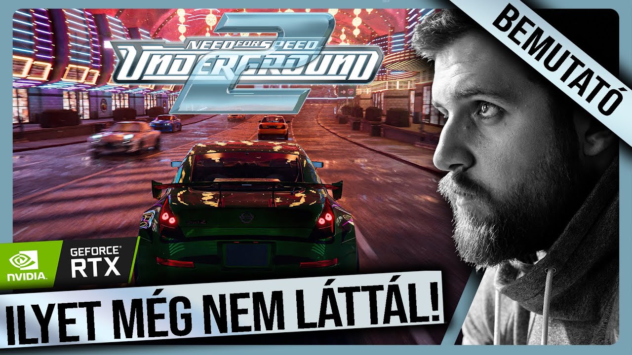 ILYET MÉG NEM LÁTTÁL! NFS Underground 2 RTX MOD!