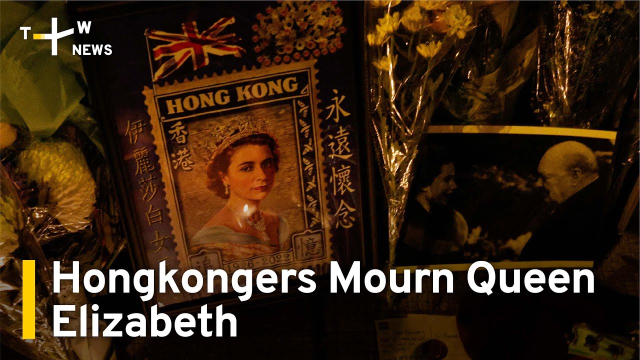 Hongkongers Find Emotional Vent in Mourning Their Former Queen | TaiwanPlus News