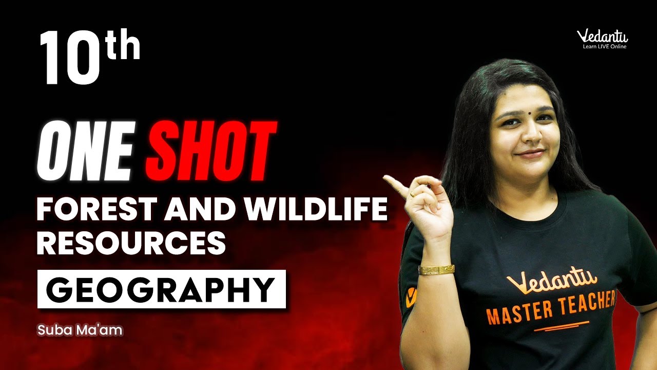 Forest and Wildlife Resources One shot | Class 10 Geography | CBSE 2025 | Suba Ma'am🔥