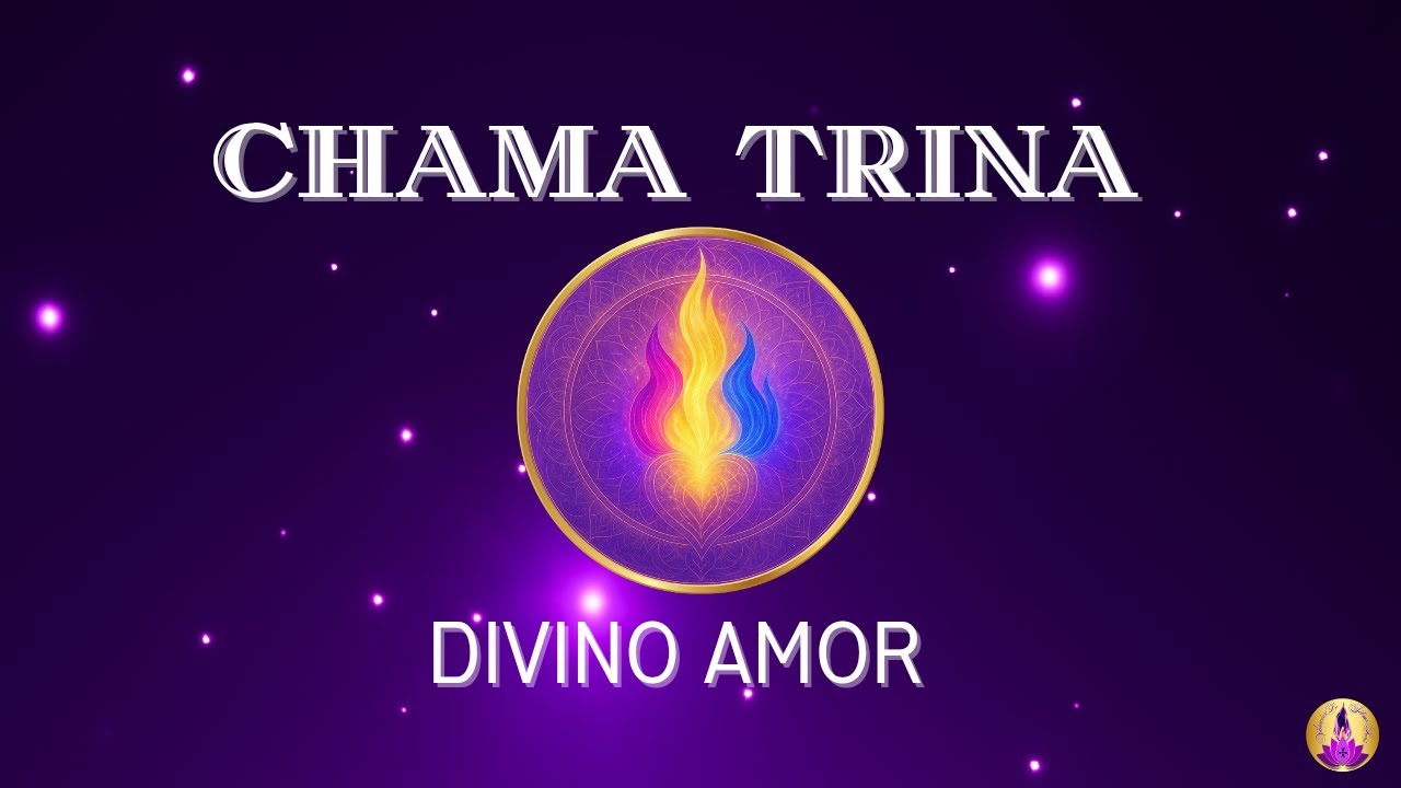 Chama Trina – Amor, Sabedoria e Poder / Seu Portal da Centelha Divina