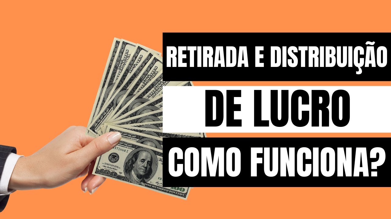 COMO FUNCIONA A RETIRADA DE LUCRO DA EMPRESA