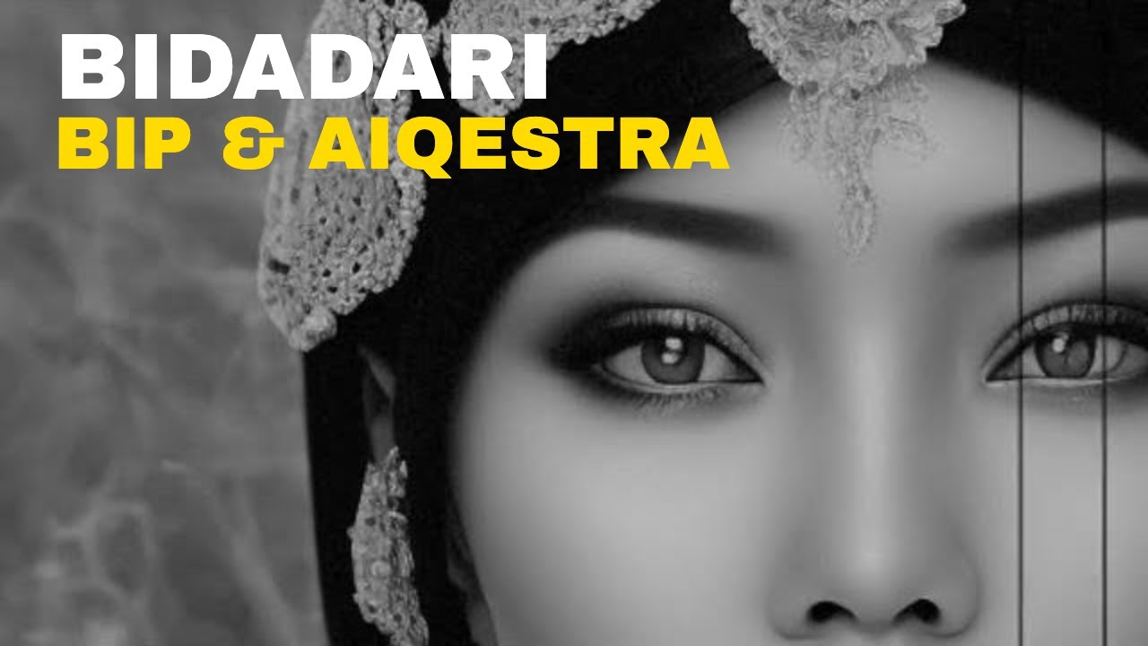 BIP & AIQESTRA: Bidadari - Gabungan Harmoni yang Memukau 🎵