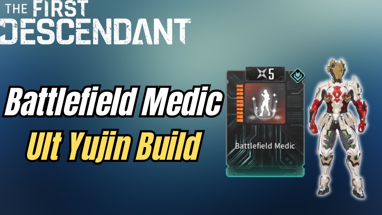 Battlefield Medic Ultimate Yujin Build (The First Descendant)