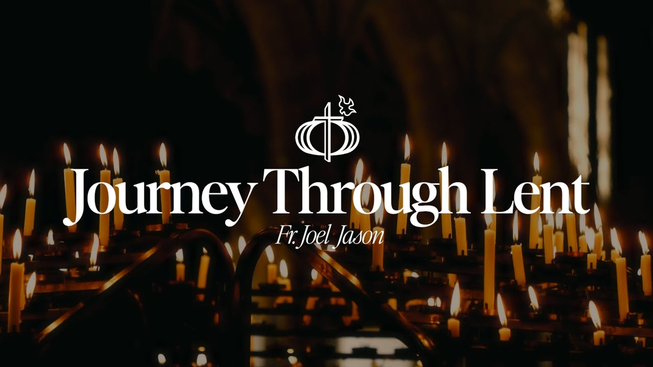 A Journey Through Lent with Fr. Joel Jason (2025) | First Sunday of Lent