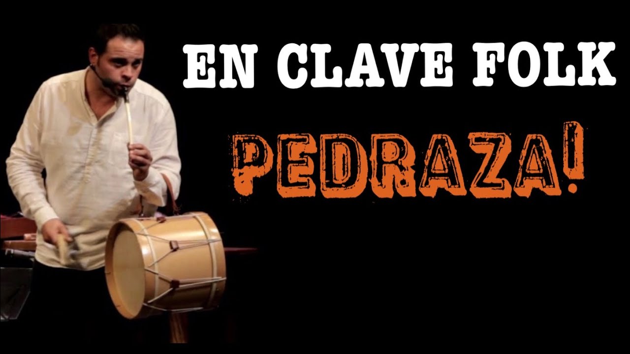 Luis Antonio Pedraza - En Clave Folk • Flauta y tamboril