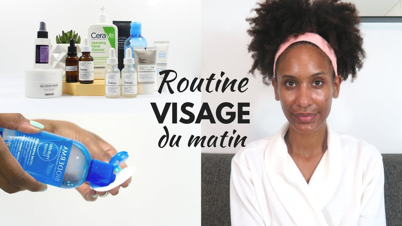 Ma Routine Visage du Matin (peau grasse, acné)