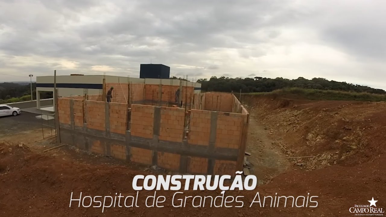 Constru&ccedil;&atilde;o |  Hospital de Grandes Animais | Faculdade Campo Real | Guarapuava
