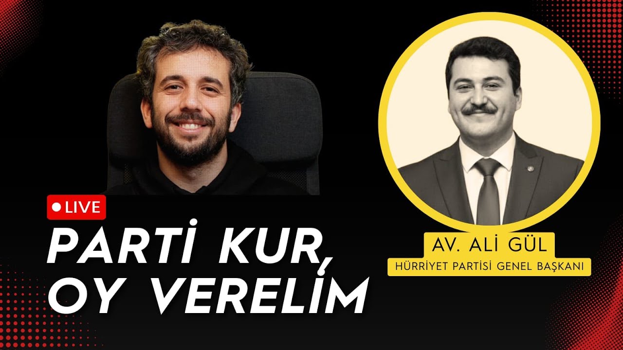 Neden &Ouml;rg&uuml;tleniriz, Nasıl &Ouml;rg&uuml;tleniriz? | H&uuml;rriyet Partisi Genel Başkanı Ali G&Uuml;L