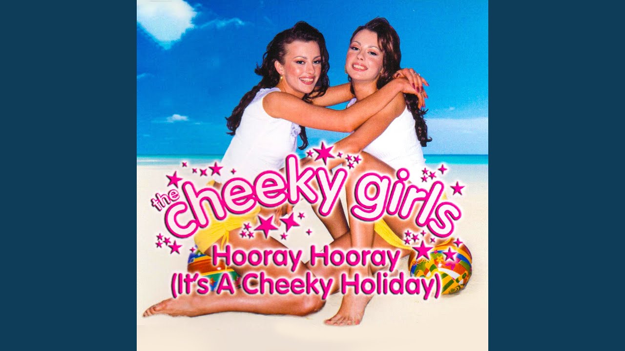 Hooray Hooray (It's a Cheeky Holiday)