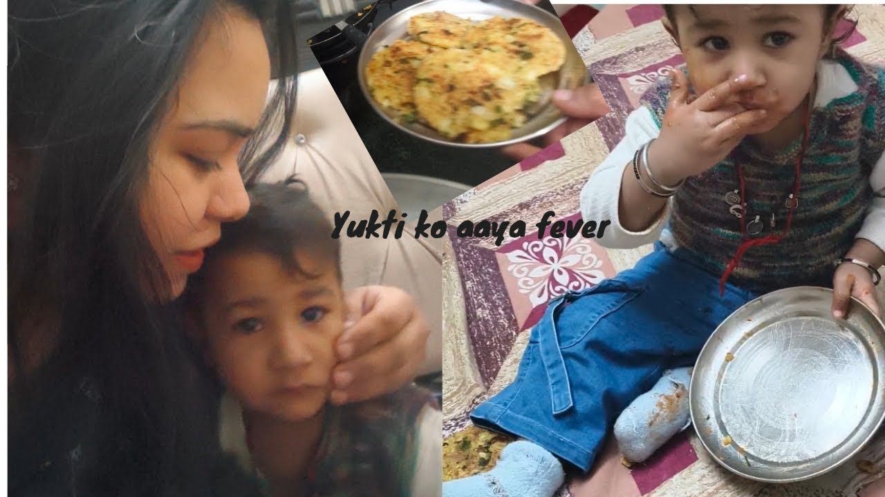 Yukti ko aaya fever