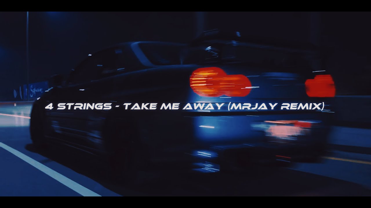 4 Strings - Take Me Away (MRJay Remix)