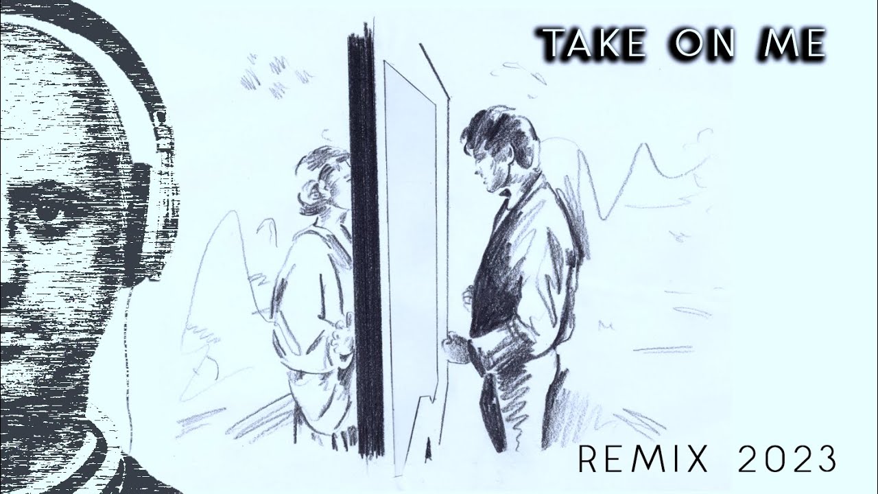 TAKE ON ME  A-HA | Unofficial Remix 2023