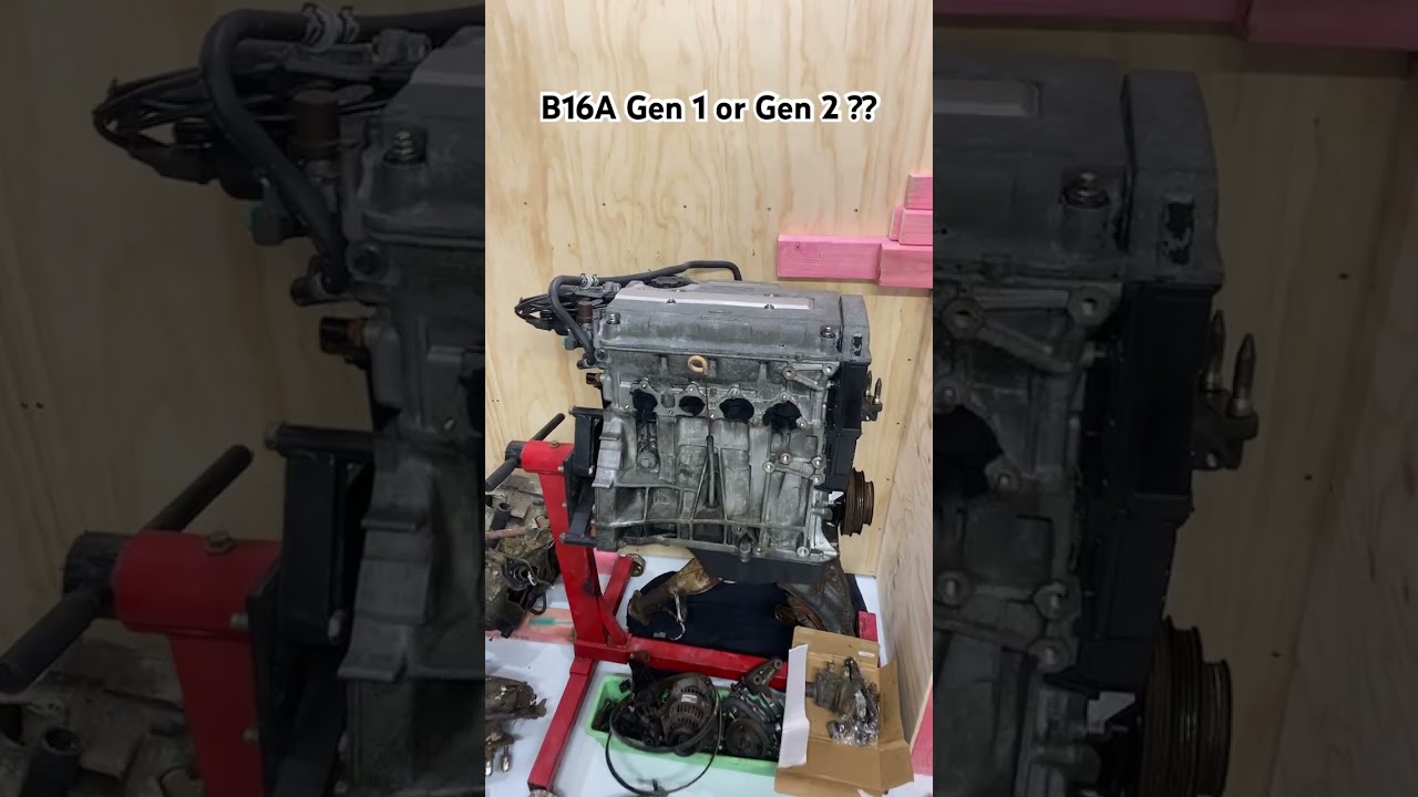 Do I have a Gen 1 or 2 B16a? 