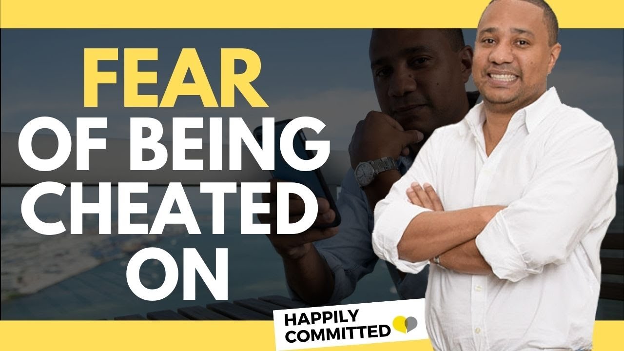 The FASTEST Way to Overcome Your Fear of INFIDELITY