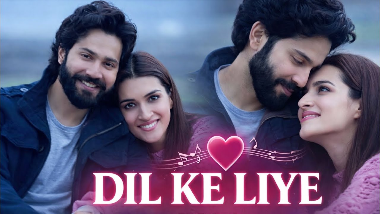 Dil ke liye 🥰 | New Trending Love Song 💕💕 | New Movie Song ❣️