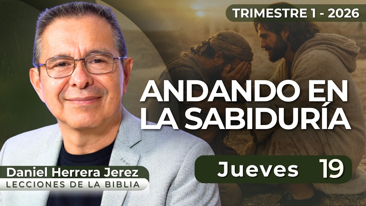 DANIEL HERRERA I LECCI&Oacute;N ESCUELA SAB&Aacute;TICA I MARZO 19 2026