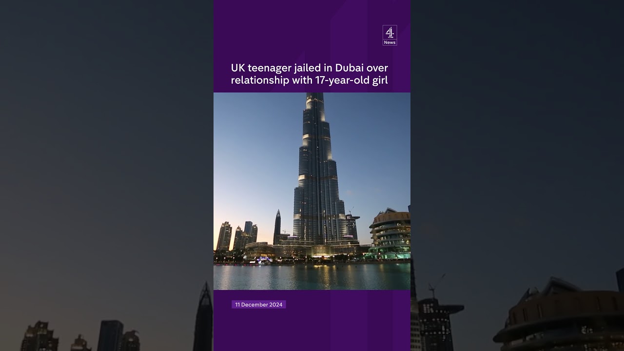 UK teenager jailed in Dubai over relationship with 17-year-old girl