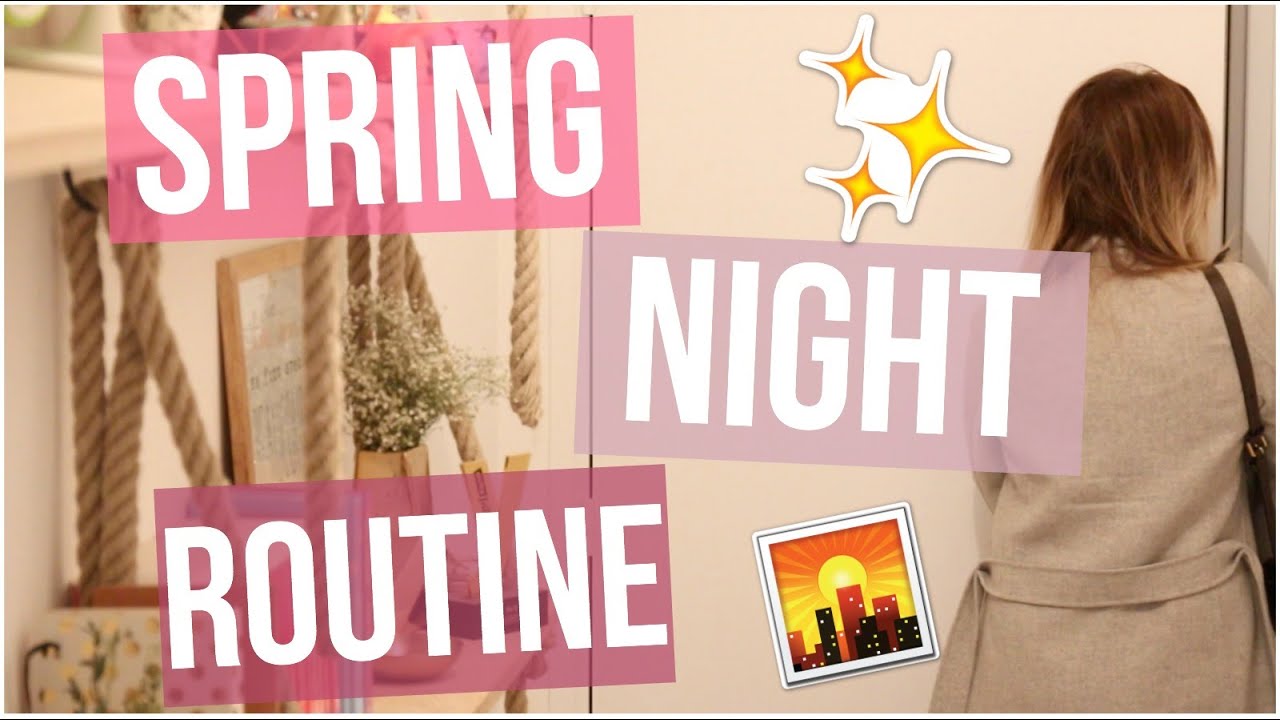 [ GRWM n°31 ] : SPRING NIGHT ROUTINE | 2016 ♡