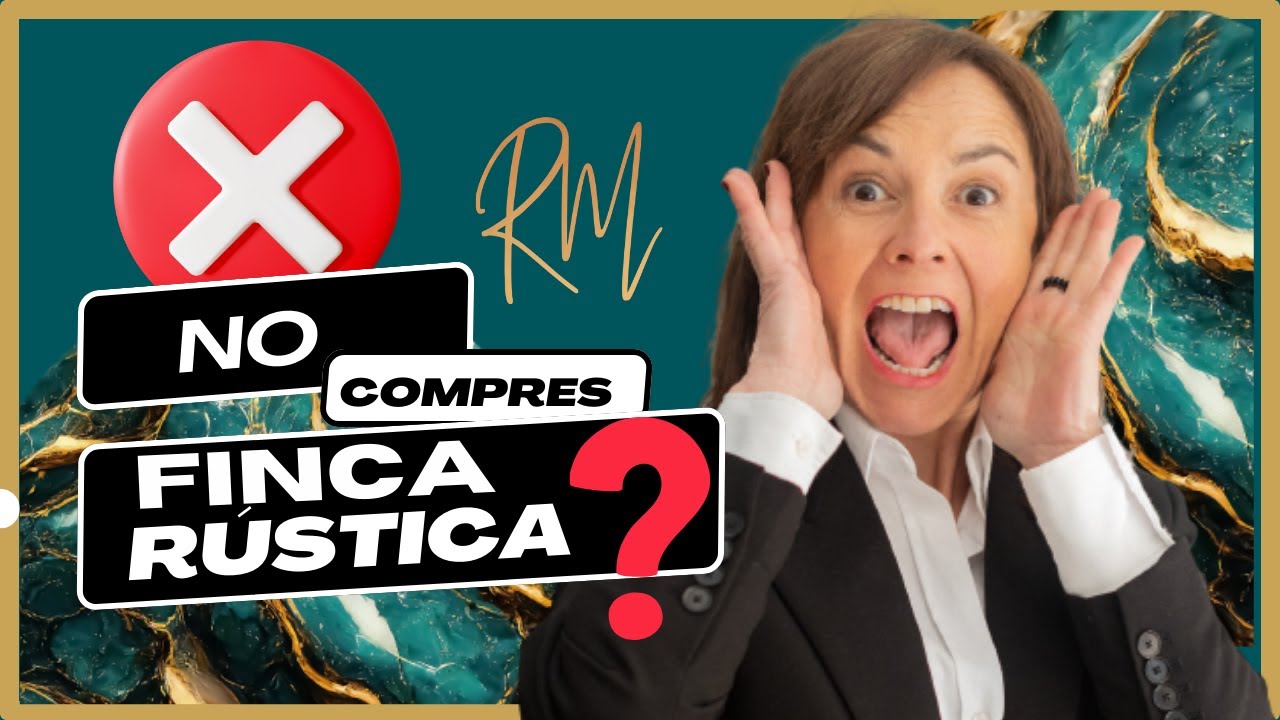 🛑Antes de Comprar Finca Rustica, debes saber esto. #asesorinmobiliario #fincarustica
