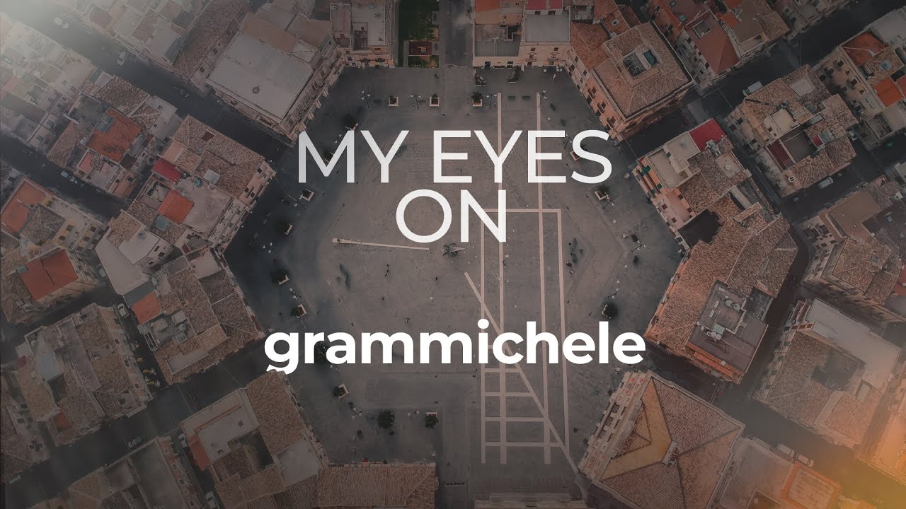 Grammichele - Catania - My Eyes on_Teaser