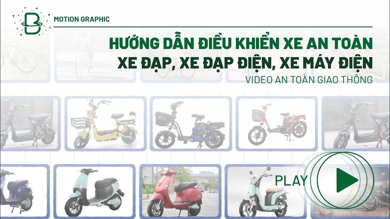 Hướng dẫn điều khiển xe đạp, đạp điện, máy điện an toàn - Tuyên truyền ATGT