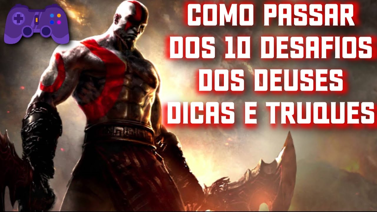 COMO COMPLETAR O DESAFIO DOS DEUSES GOD OF WAR 1 TOP 10 DICAS E TRUQUES 2022