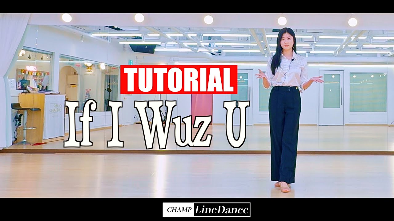 [토요강사동호회] If I Wuz U LineDance | 스텝설명 | 이프 아이 우즈 유 라인댄스 | beginner | 챔프라인댄스 | 선릉역7번 010 8833 4921