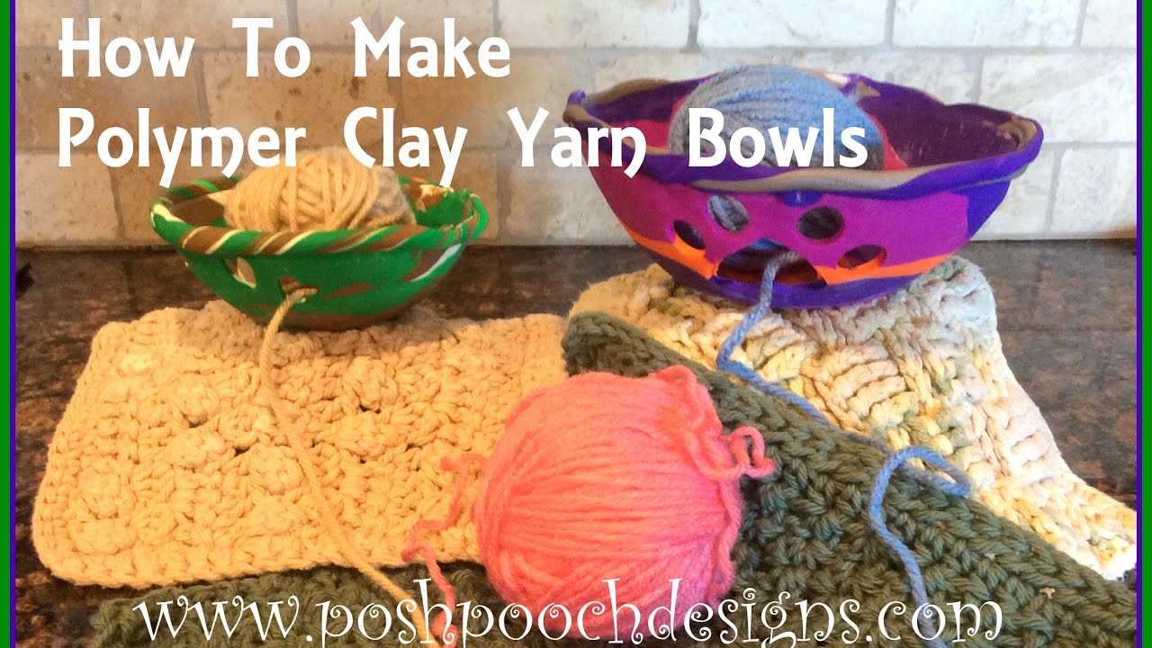 How To Make A Polymer Clay Yarn Bowl