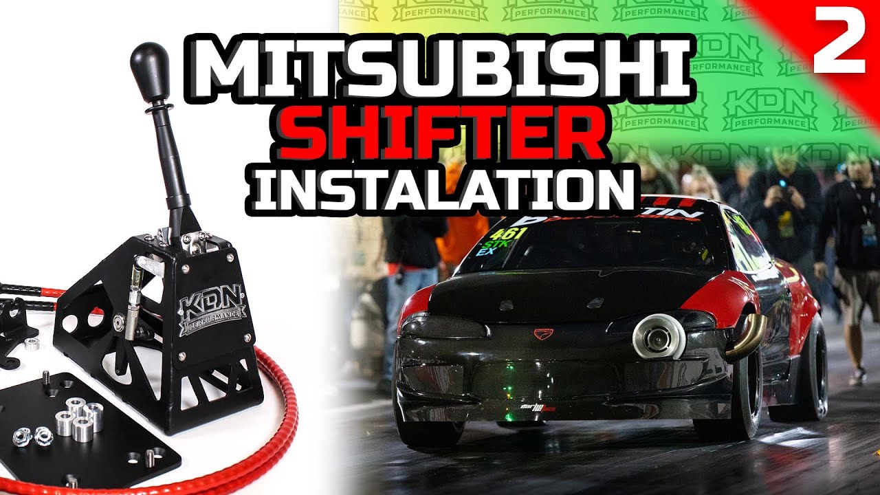 KDN Performance Shifter Kit Installation  | 1G-2G DSM & Mitsubishi Evolution 1-10 (Part 2)