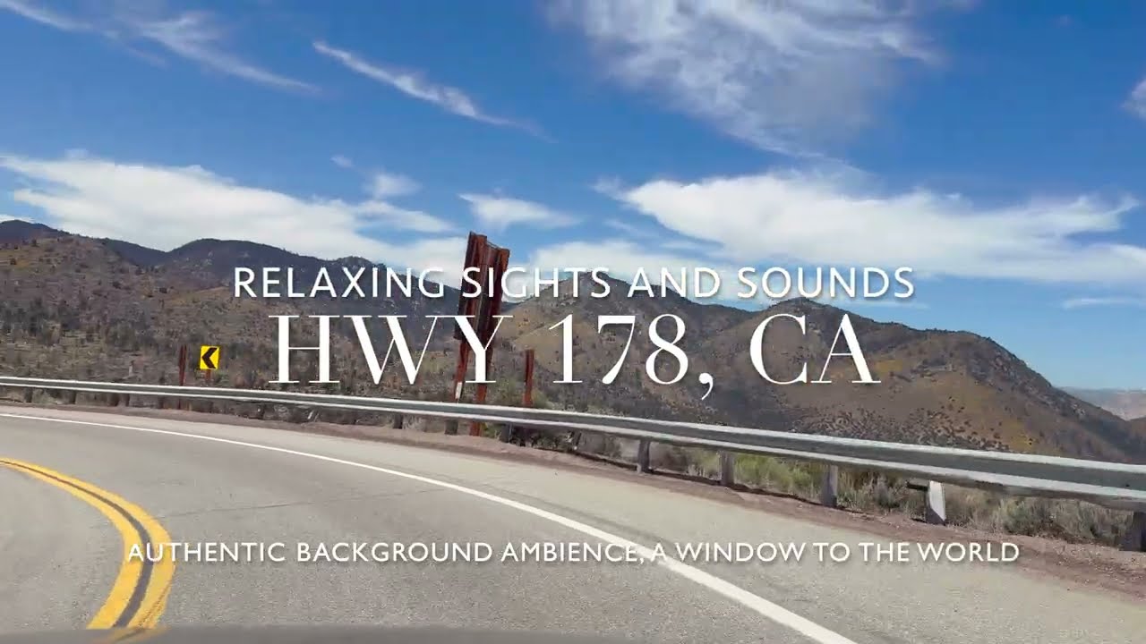 Relaxing Drive on Highway 178 to Lake Isabella | Sights & Sounds of California
