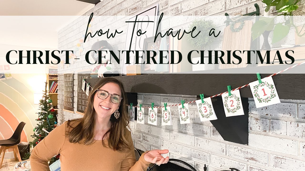 How to Have a Christ-Centered Family Christmas