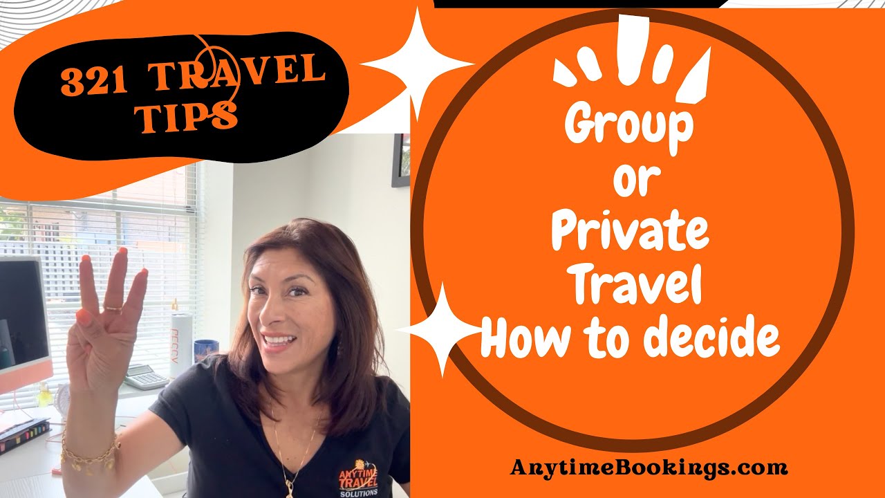 Travel types:  Group Tour vs Private Planning, Pros and Cons