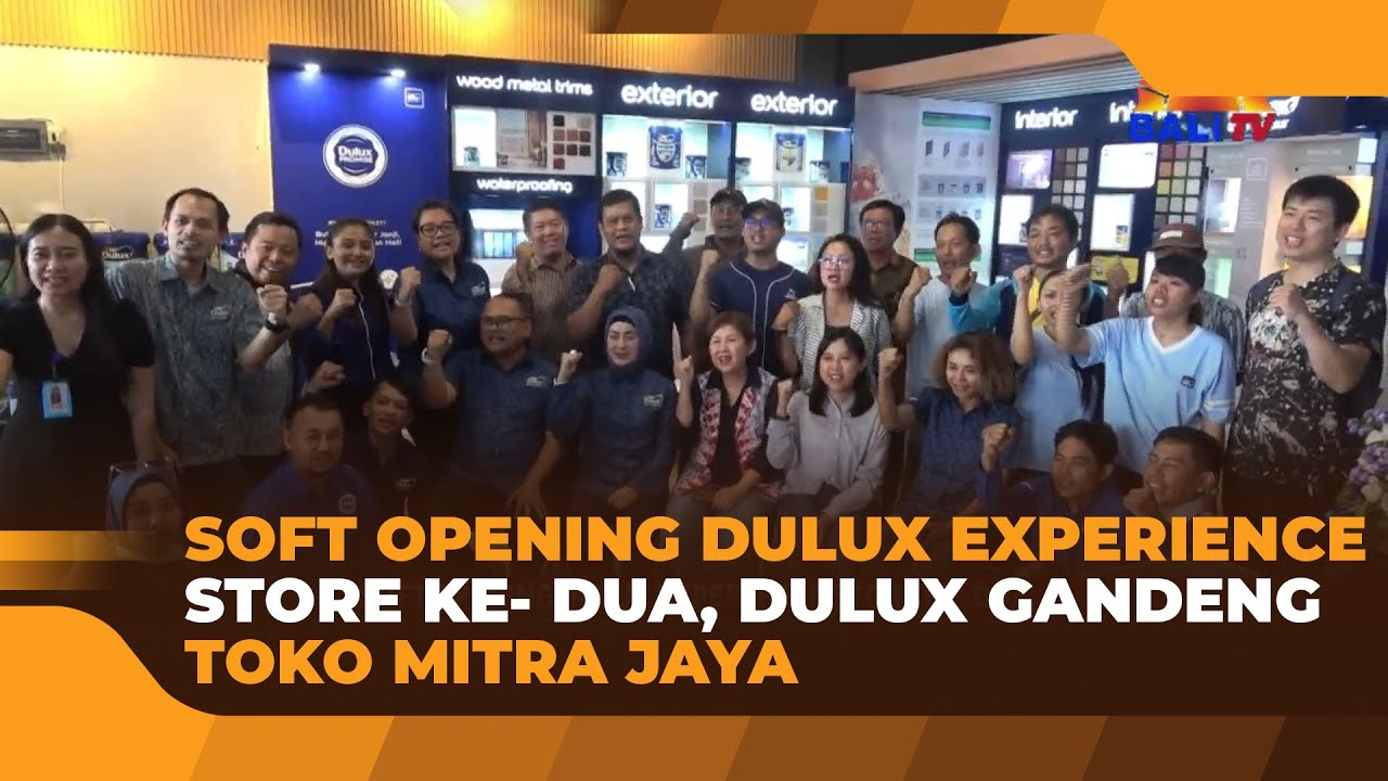 SOFT OPENING DULUX EXPERIENCE STORE KE- DUA, DULUX GANDENG TOKO MITRA JAYA