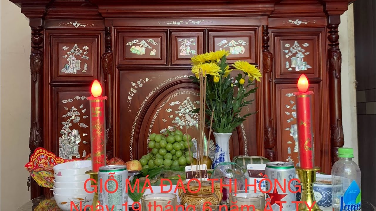 GIỖ MÁ ĐÀO THỊ HỒNG: Ngày 19 tháng 06 năm ẤT TỴ