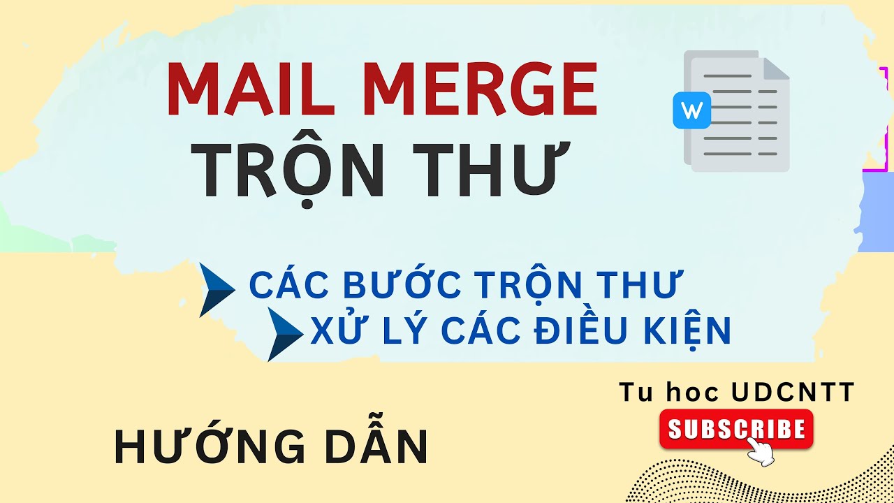 Word #3. Mail Merge in Word || Các bước trộn thư trong Word || Xử lý điều kiện khi trộn thư