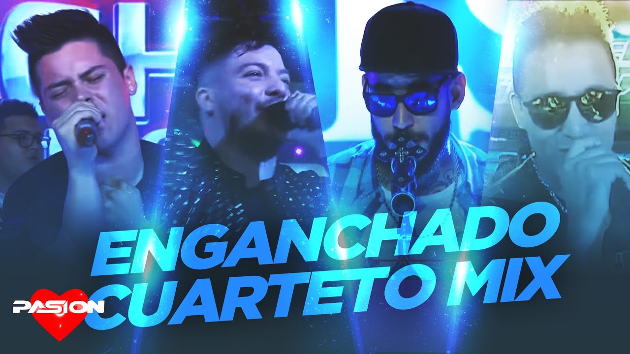 ENGANCHADO CUARTETO MIX | Chipote, Superband, Damian Cordoba, Ulises Bueno