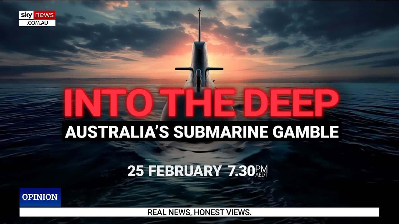 Sky News goes ‘into the deep’ with Australia’s AUKUS nuclear submarine gamble