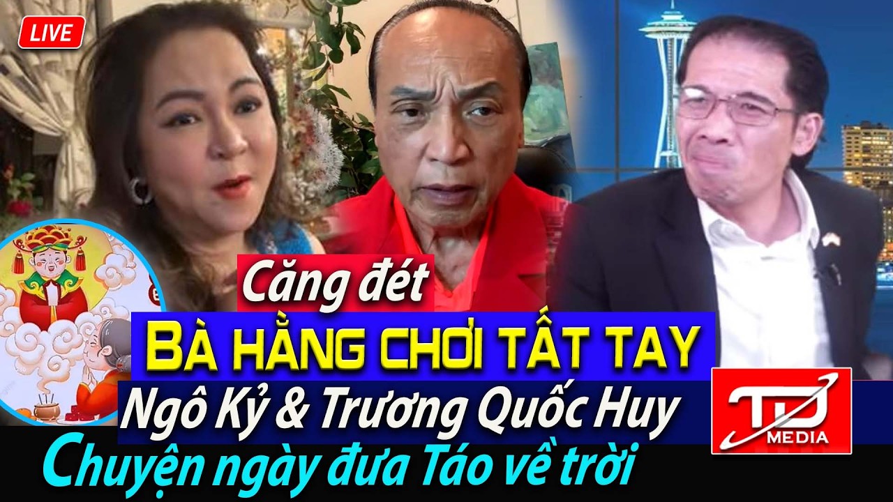 Căng đét ! Bà Hằng tuyên bố kiện Ngô Kỷ, khả thi ? Chuyện ngày đưa Táo về trời
