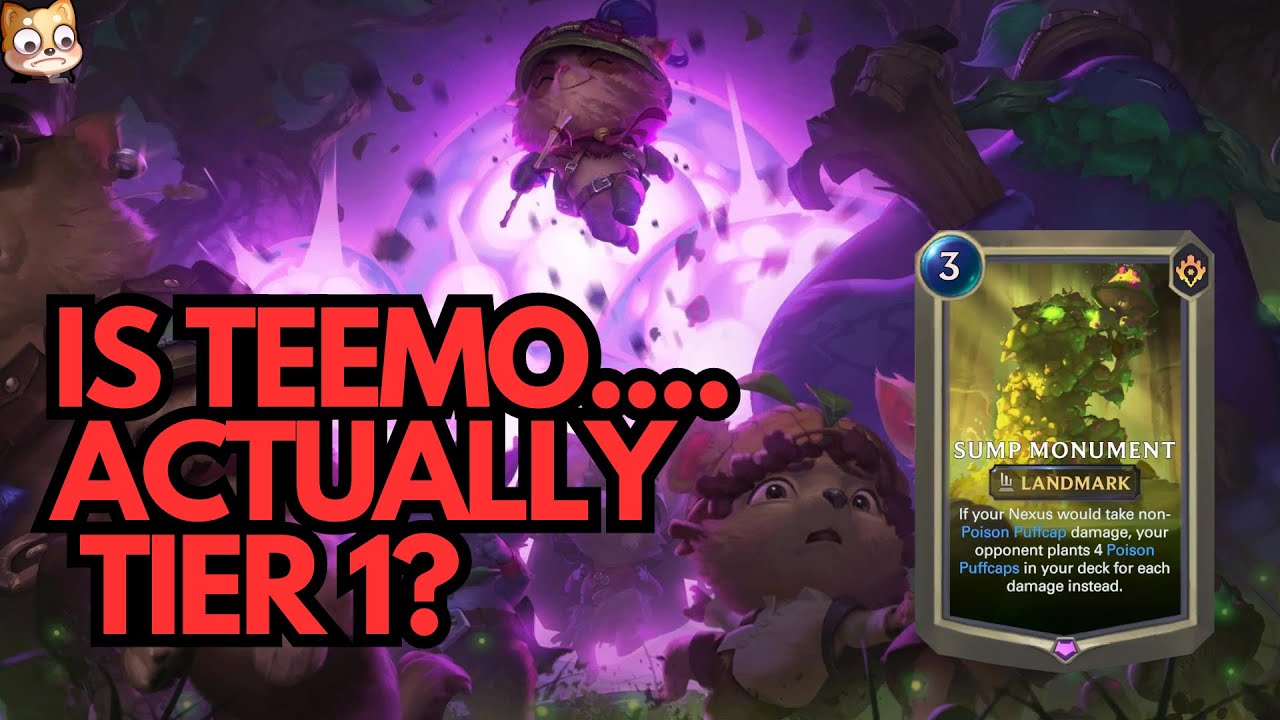 IS TEEMO ACTUALLY TIER 1? Teemo Sump Monument - Legends of Runeterra deck guide