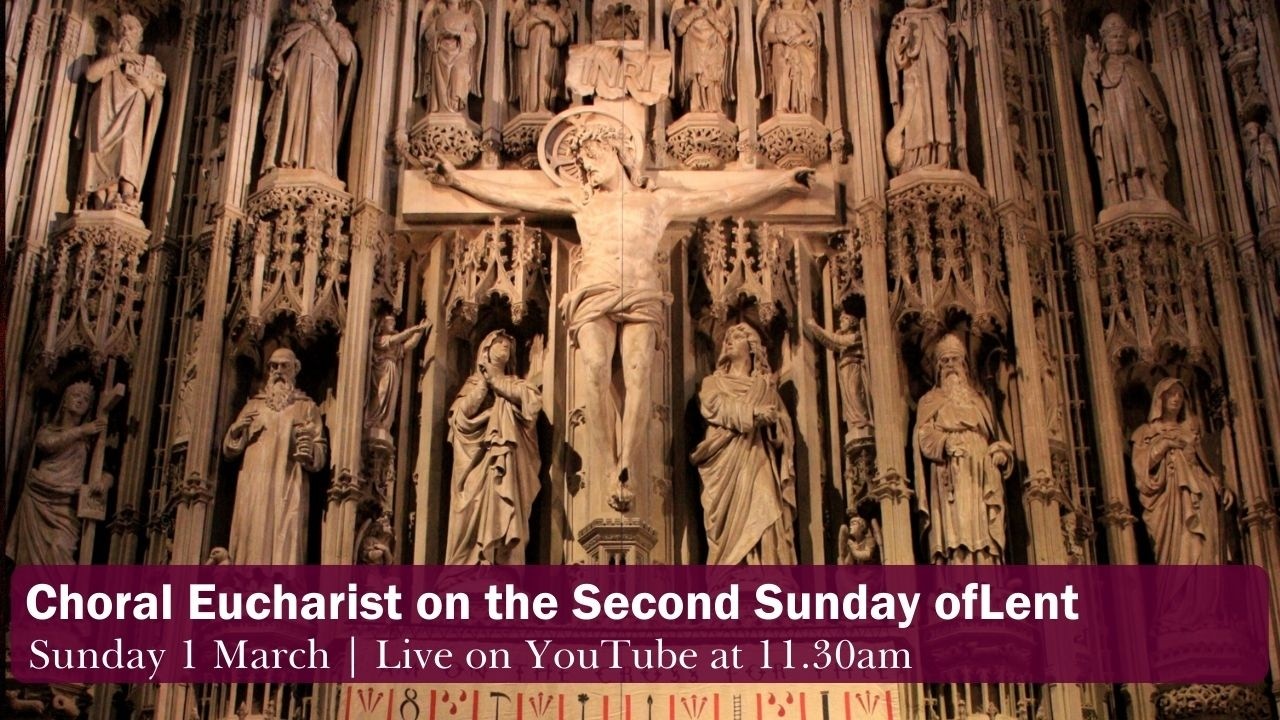 Choral Eucharist on the Second Sunday of Lent | St Albans Cathedral
