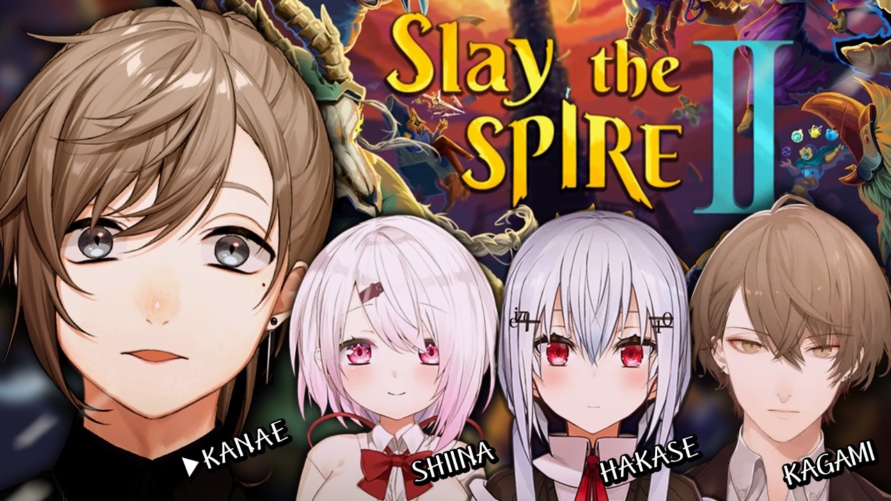 Slay the Spire 2 | 破　滅　確　定  w/しぃしぃ 葉加瀬さん 加賀美さん　【にじさんじ/叶】