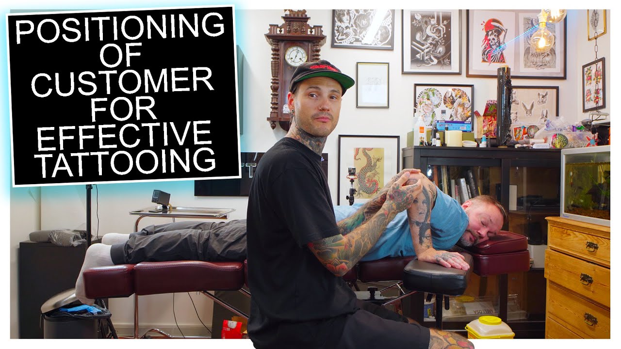 How to Position Customer for Effective Tattooing