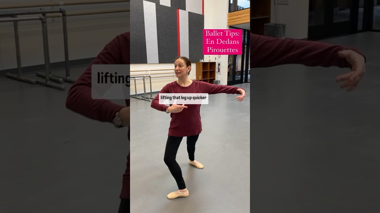 Ballet Tips: En Dedans Pirouettes