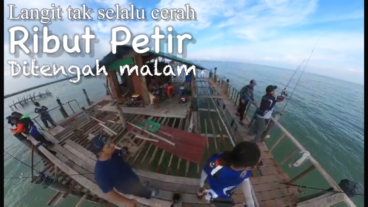 Gelabah di hentam ribut petir | trip mancing Kelong Bumbung Hijau Sebatu