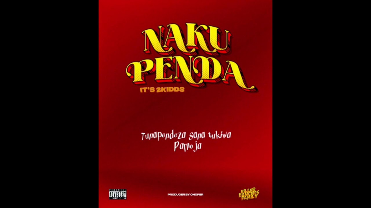 It’s 2 kids- nakupenda (official lyric video)